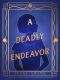 [Deadly Twenties 01] • A Deadly Endeavor